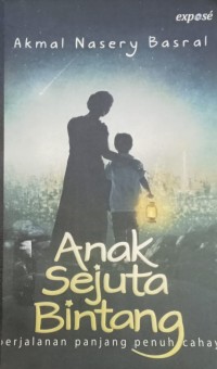 Image of Anak Sejuta Bintang : Perjalanan Panjang Penuh Cahaya