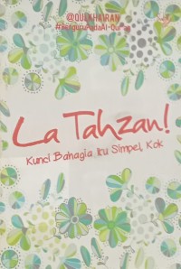 Image of La Tahzan! Kunci Bahagia Itu Simpel Kok