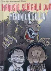 Image of Manusia Serigala Pun Menonton Bulan