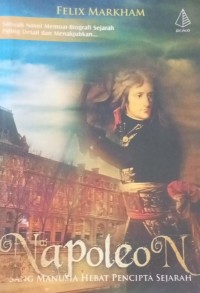Image of Napoleon : sang manusia hebat pencipta sejarah